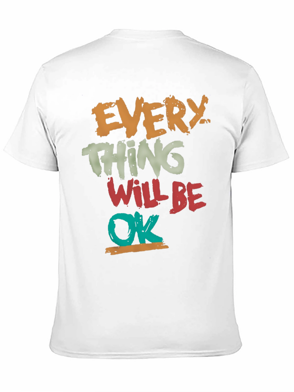 Everything Will Be OK Graphic Tee