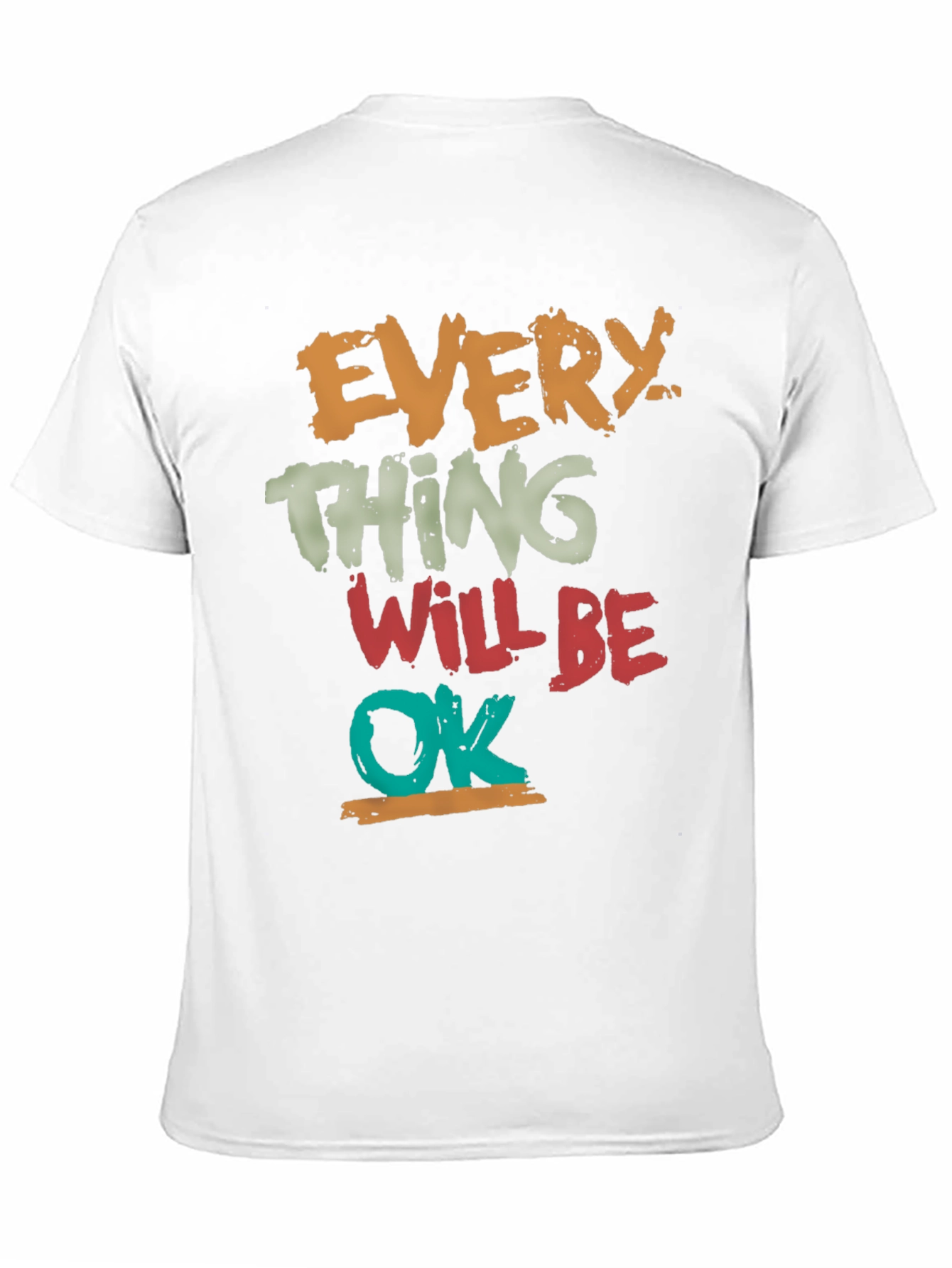 Everything Will Be OK Graphic Tee