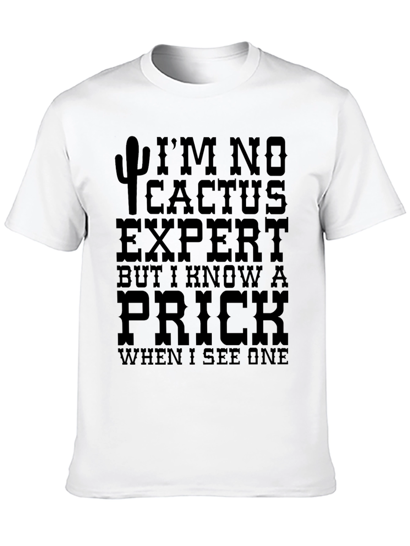 Im No Cactus Expert Mens Graphic Tee