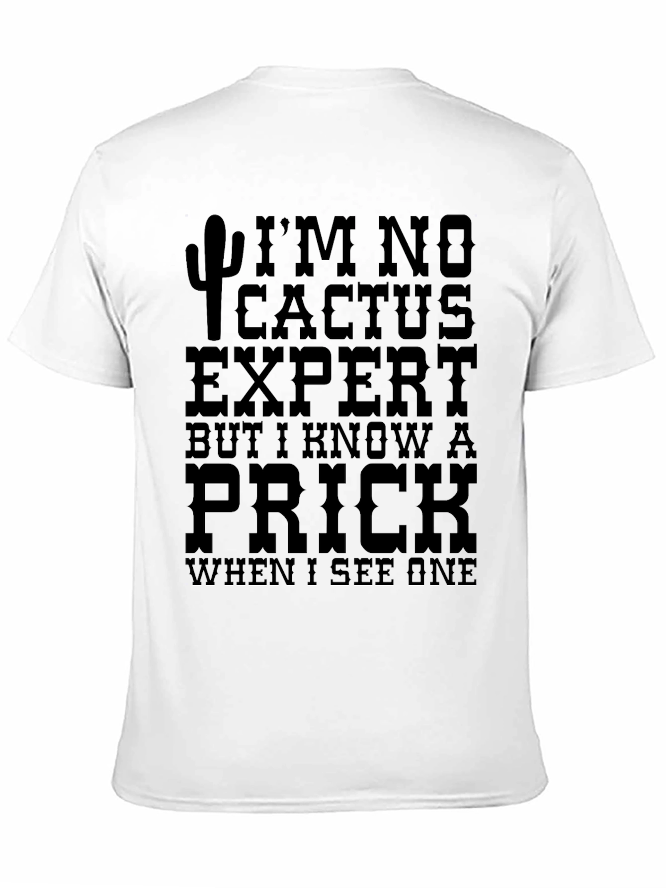 Im No Cactus Expert Mens Graphic Tee