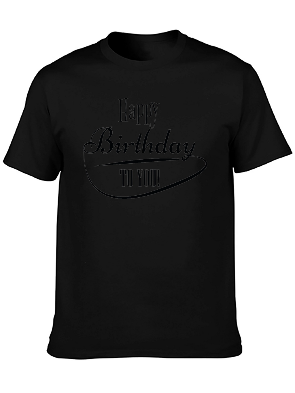 Happy Birthday T-Shirt - Black