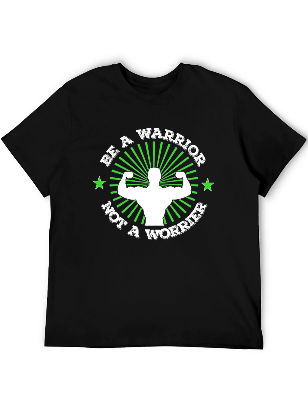 Be a Warrior T-Shirt - Motivational Fitness Tee