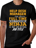 Help Desk Manager Full Time Ninja T-Shirt