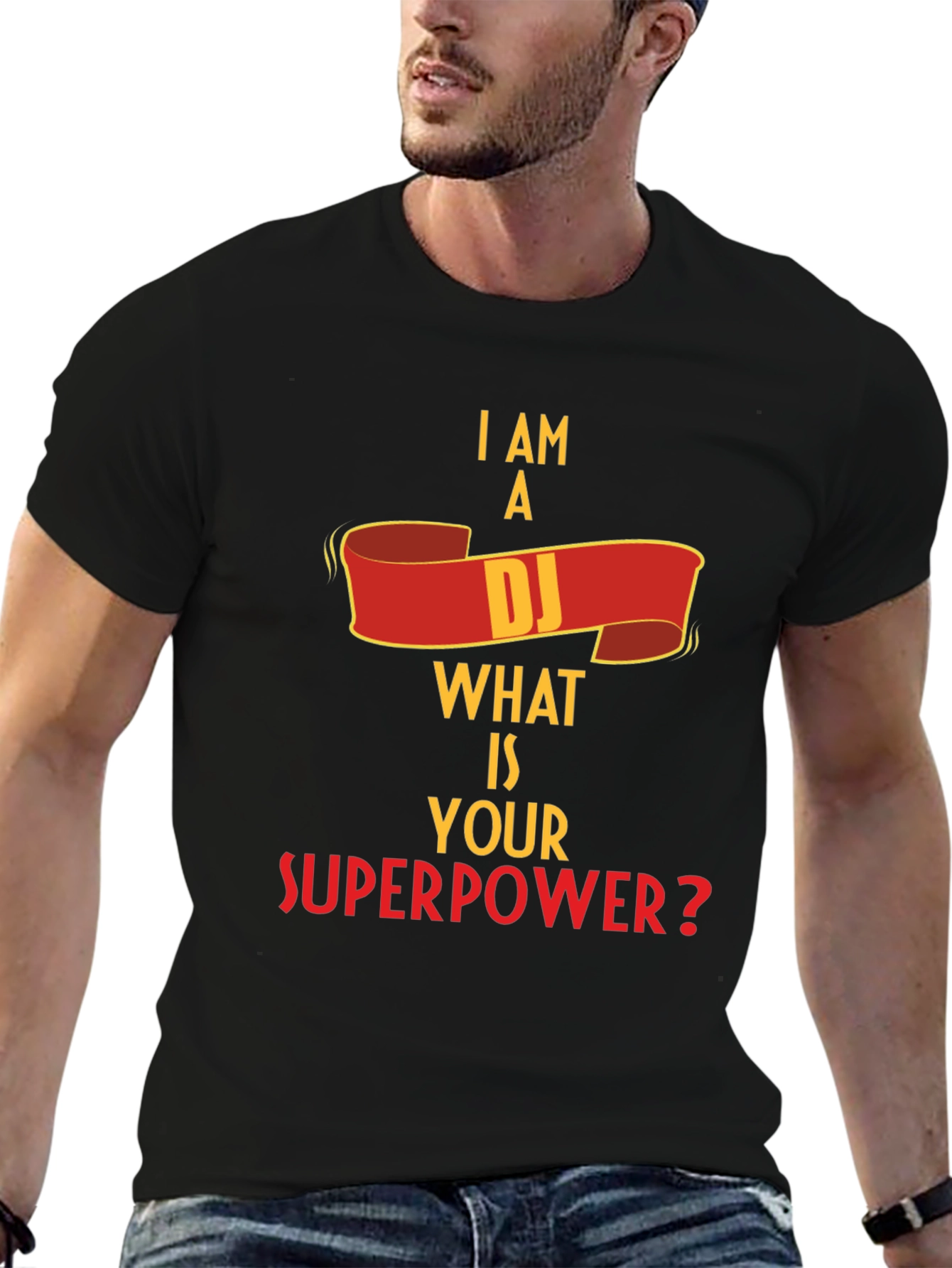 I Am A DJ What Is Your Superpower? T-Shirt