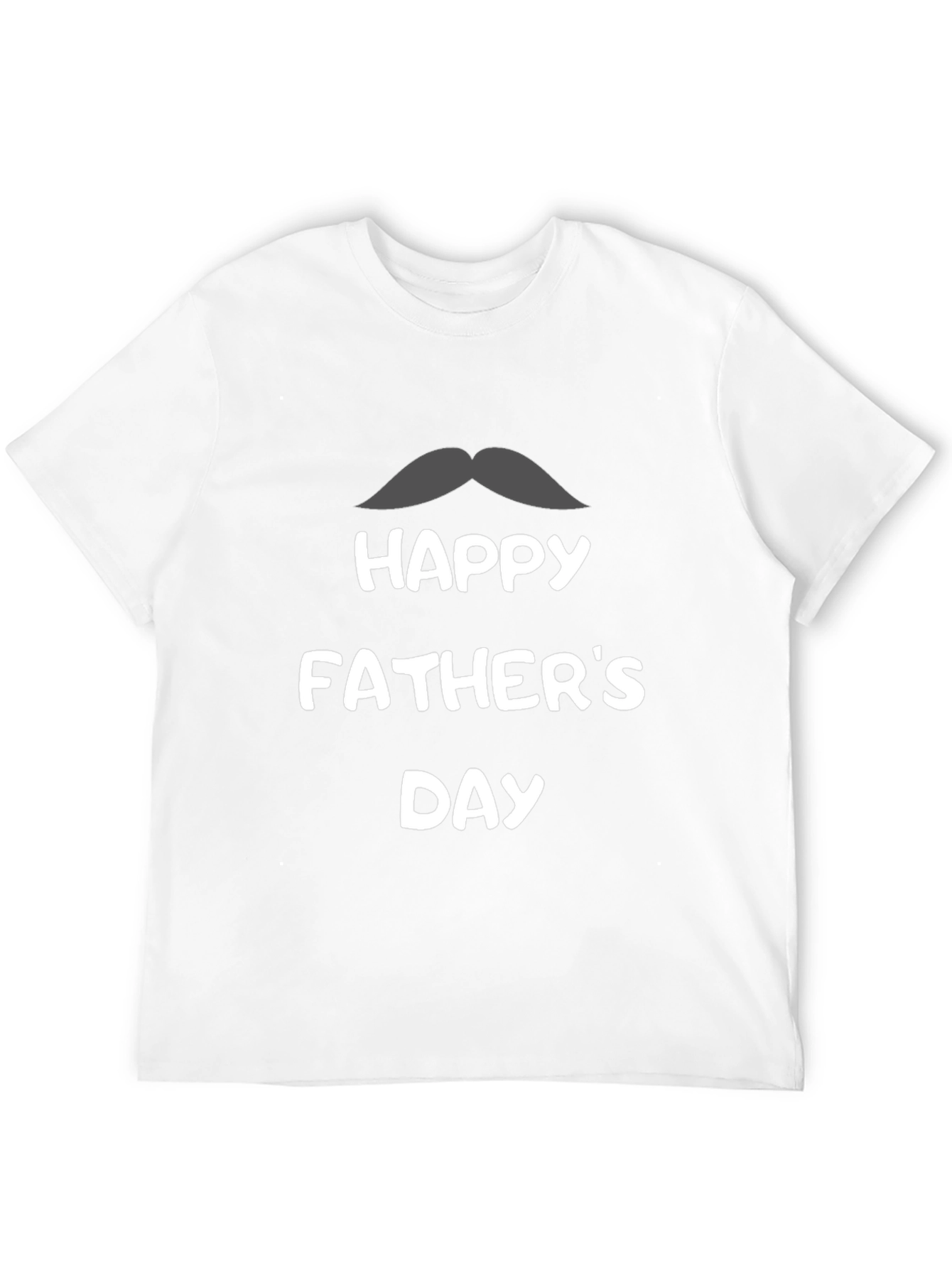 Happy Fathers Day Mustache T-Shirt