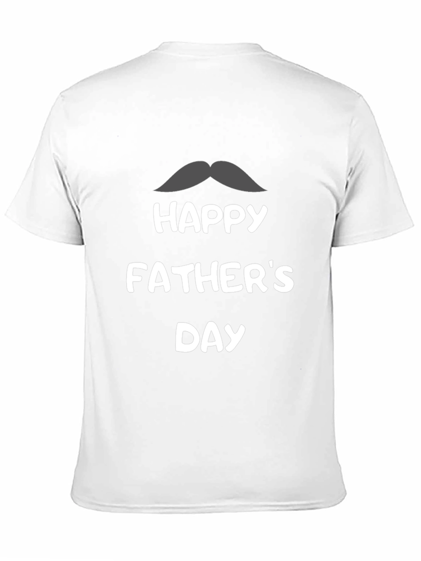 Happy Fathers Day Mustache T-Shirt