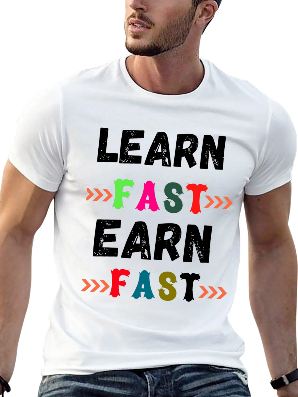 Learn Fast Earn Fast T-Shirt
