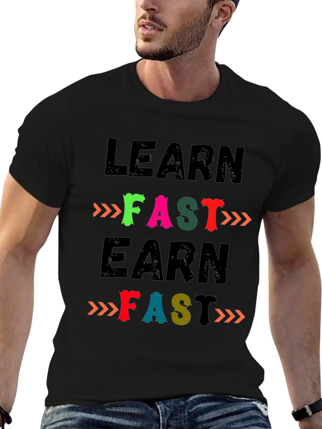 Learn Fast Earn Fast T-Shirt