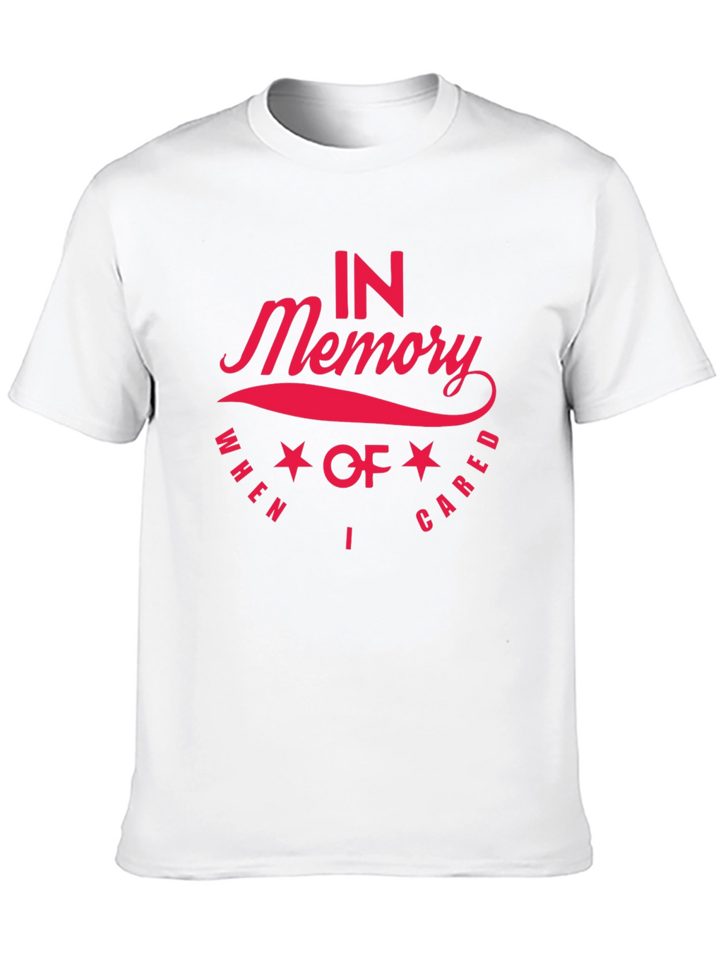 In Memory Of I Cared Tee