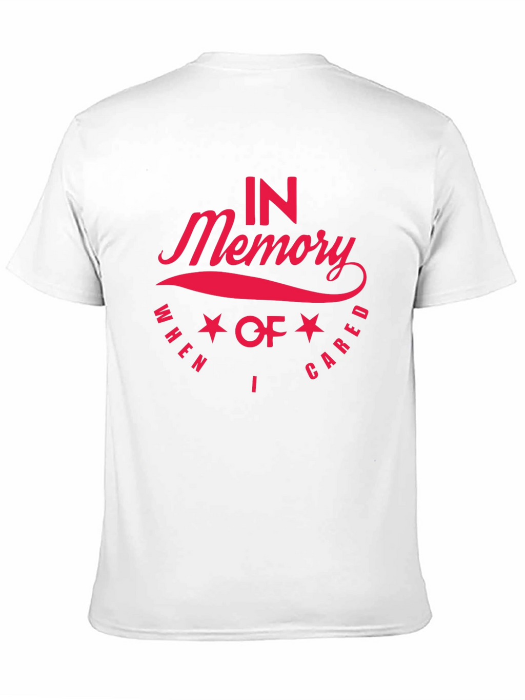 In Memory Of I Cared Tee