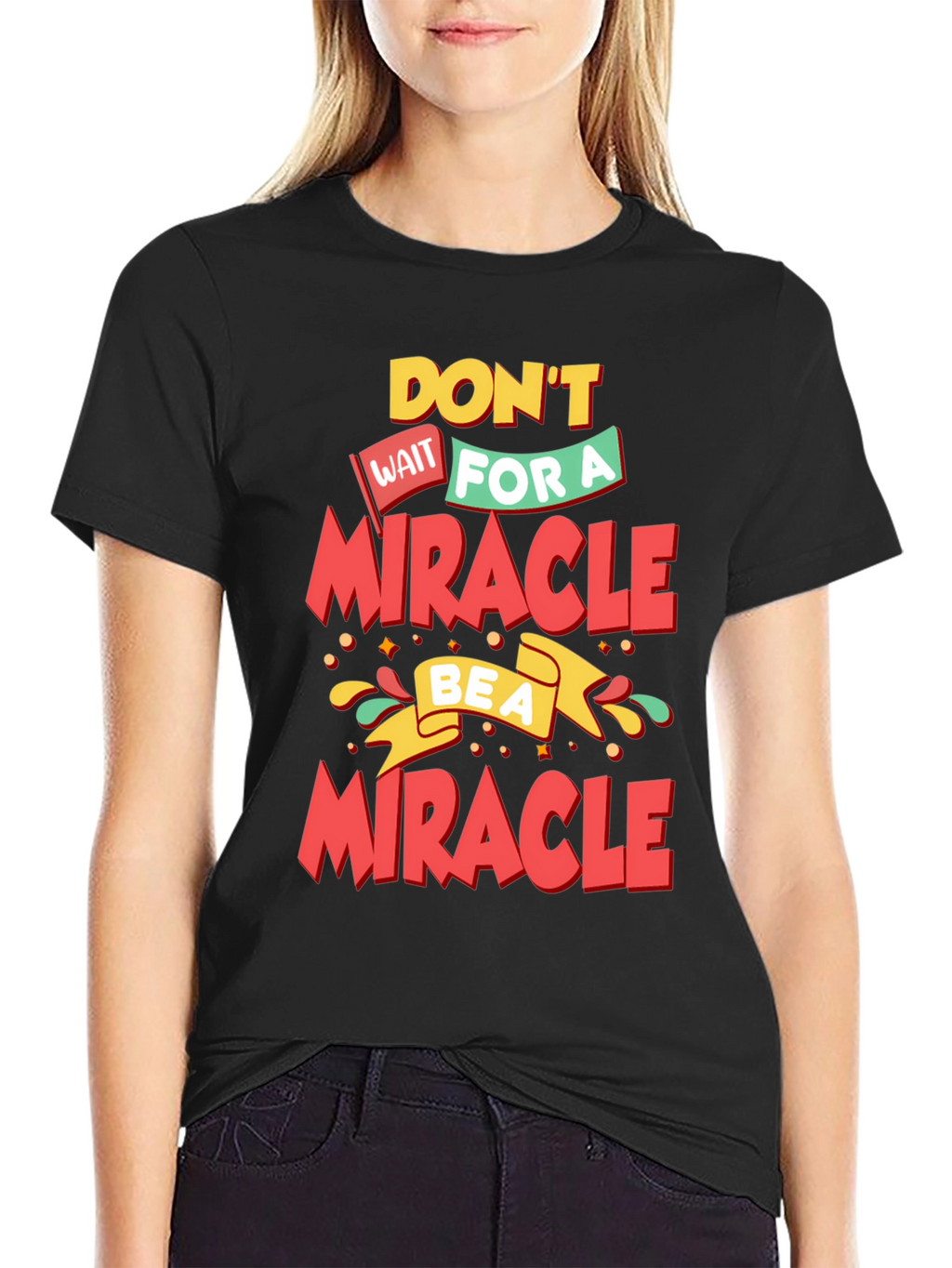 Inspirational Be a Miracle Graphic T-Shirt