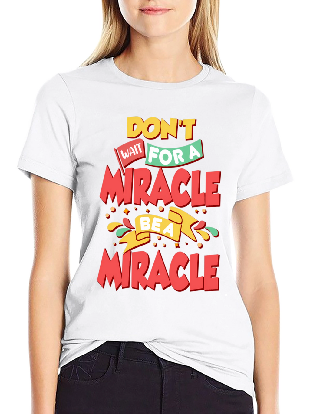 Inspirational Be a Miracle Graphic T-Shirt