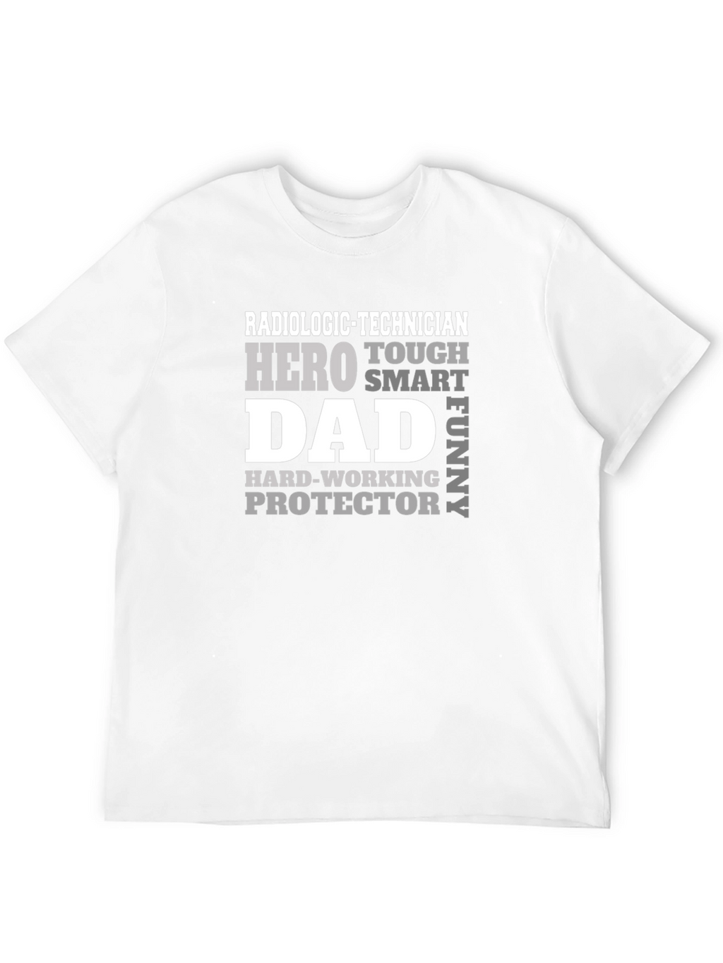 Radiologic Technician Dad Hero Graphic T-Shirt