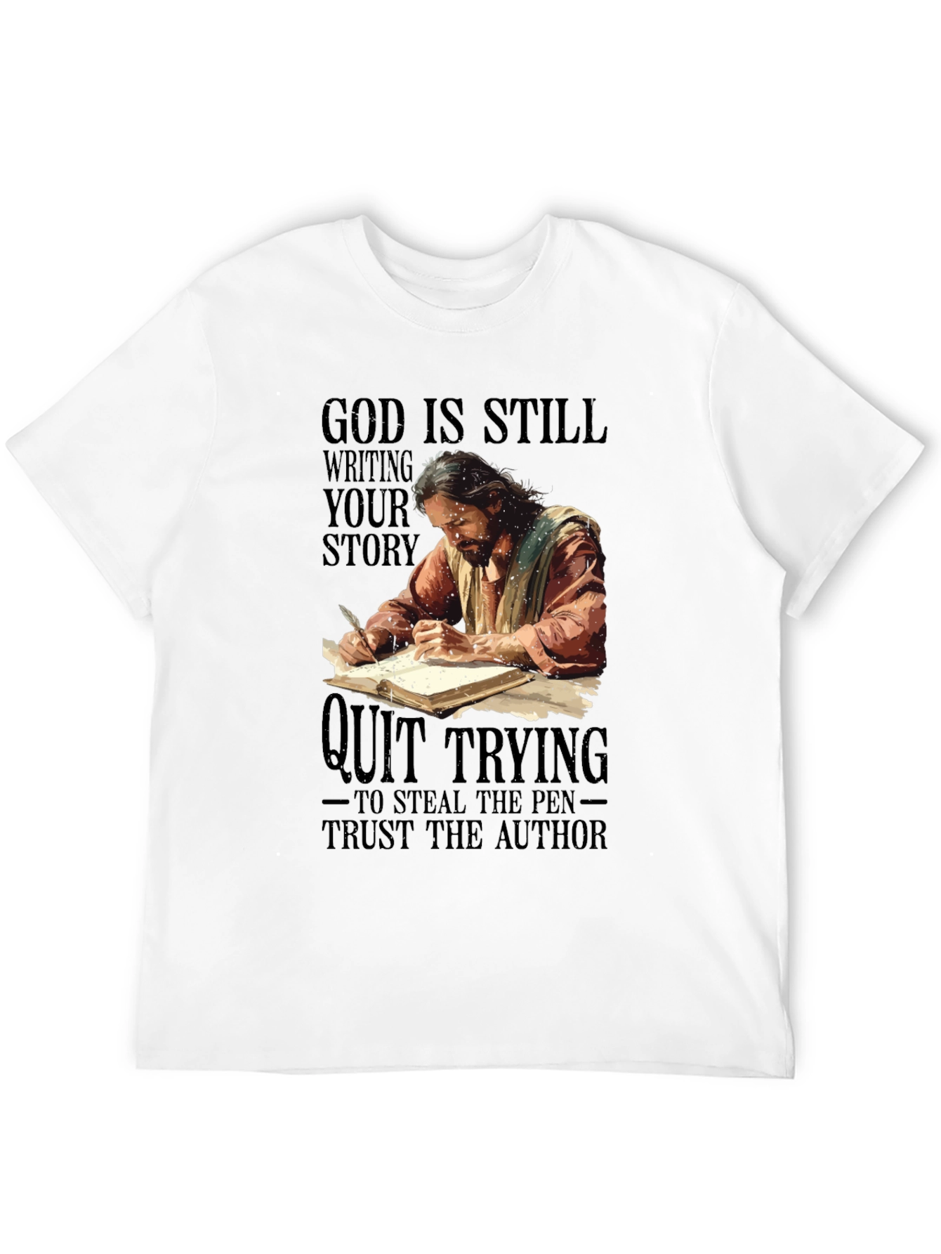 God Is Still Writing Your Story T-Shirt