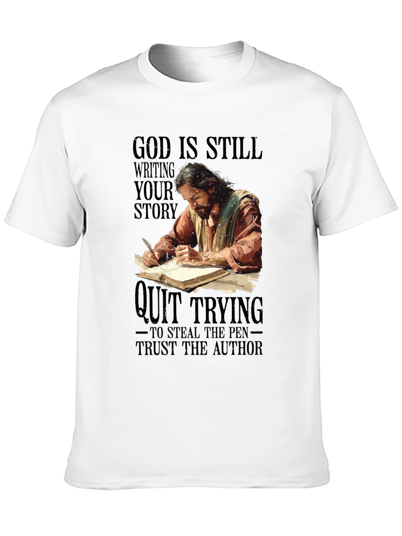 God Is Still Writing Your Story T-Shirt