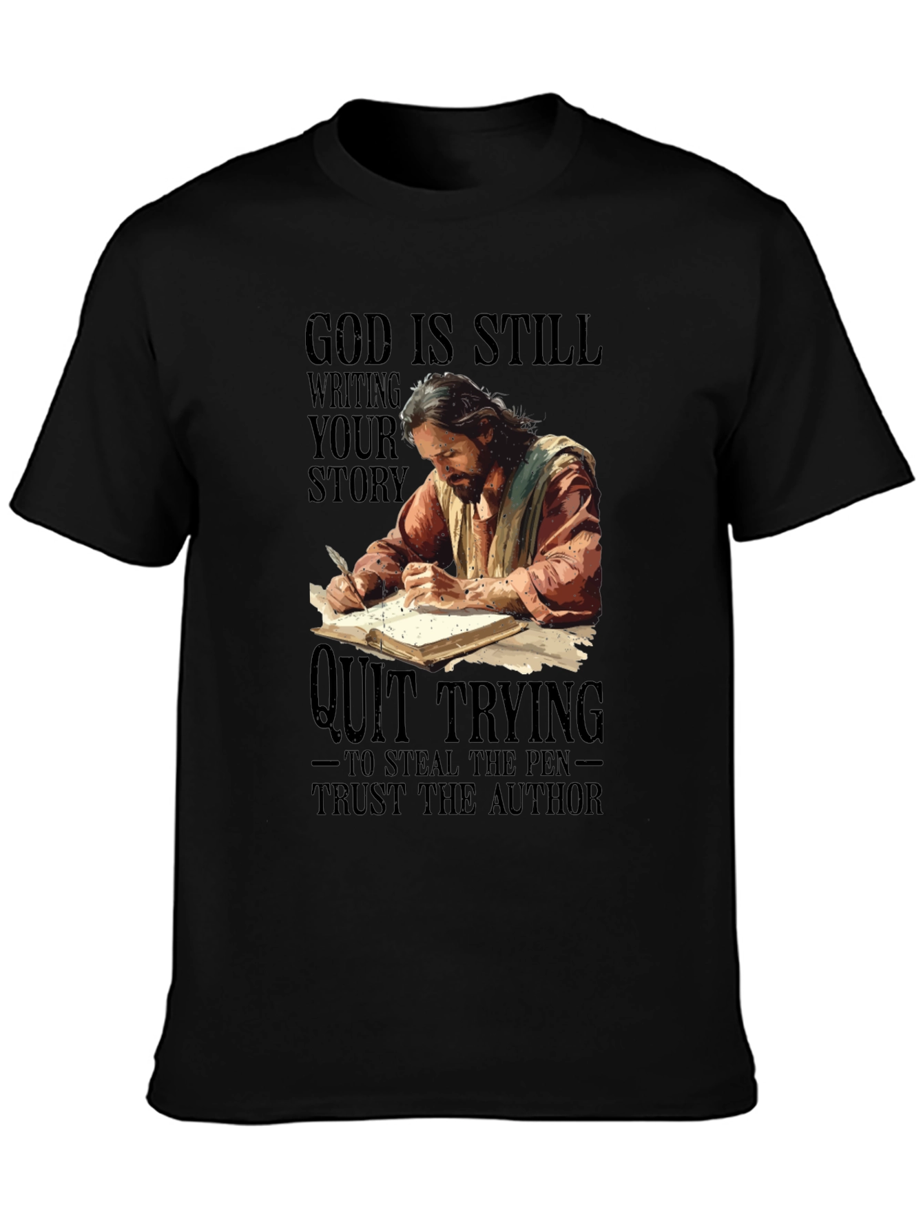 God Is Still Writing Your Story T-Shirt