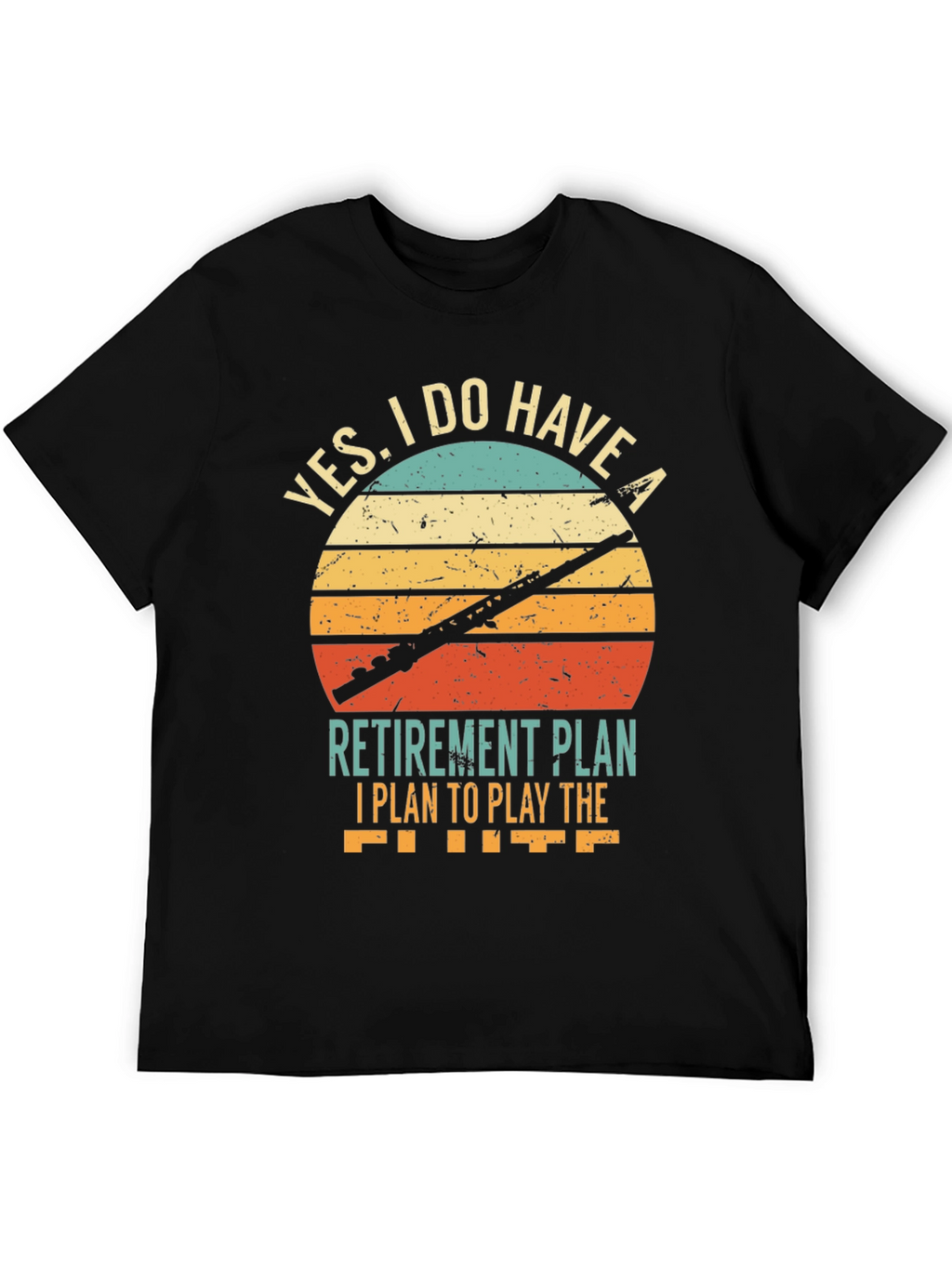 Flute Retirement Plan Graphic Tee