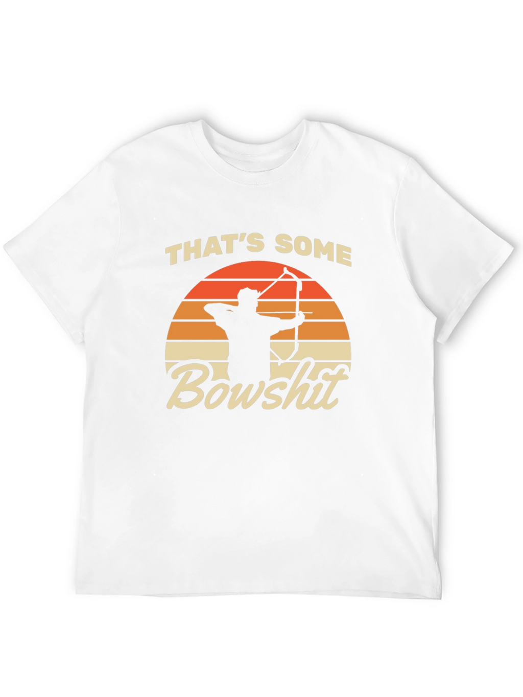 Thats Some Bowshit T-Shirt