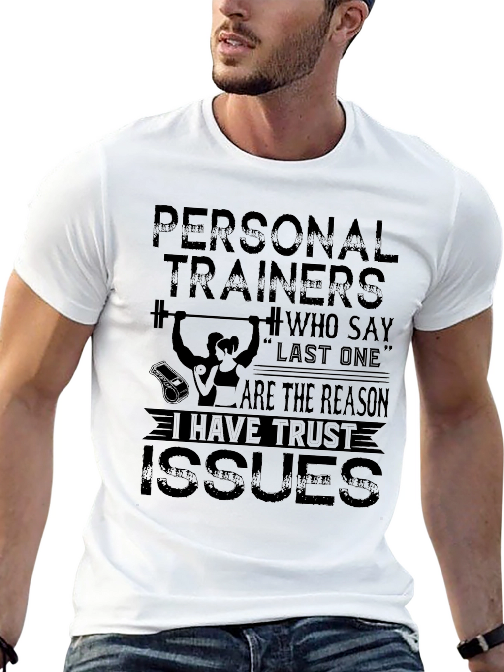 Funny Personal Trainer Trust Issues T-Shirt