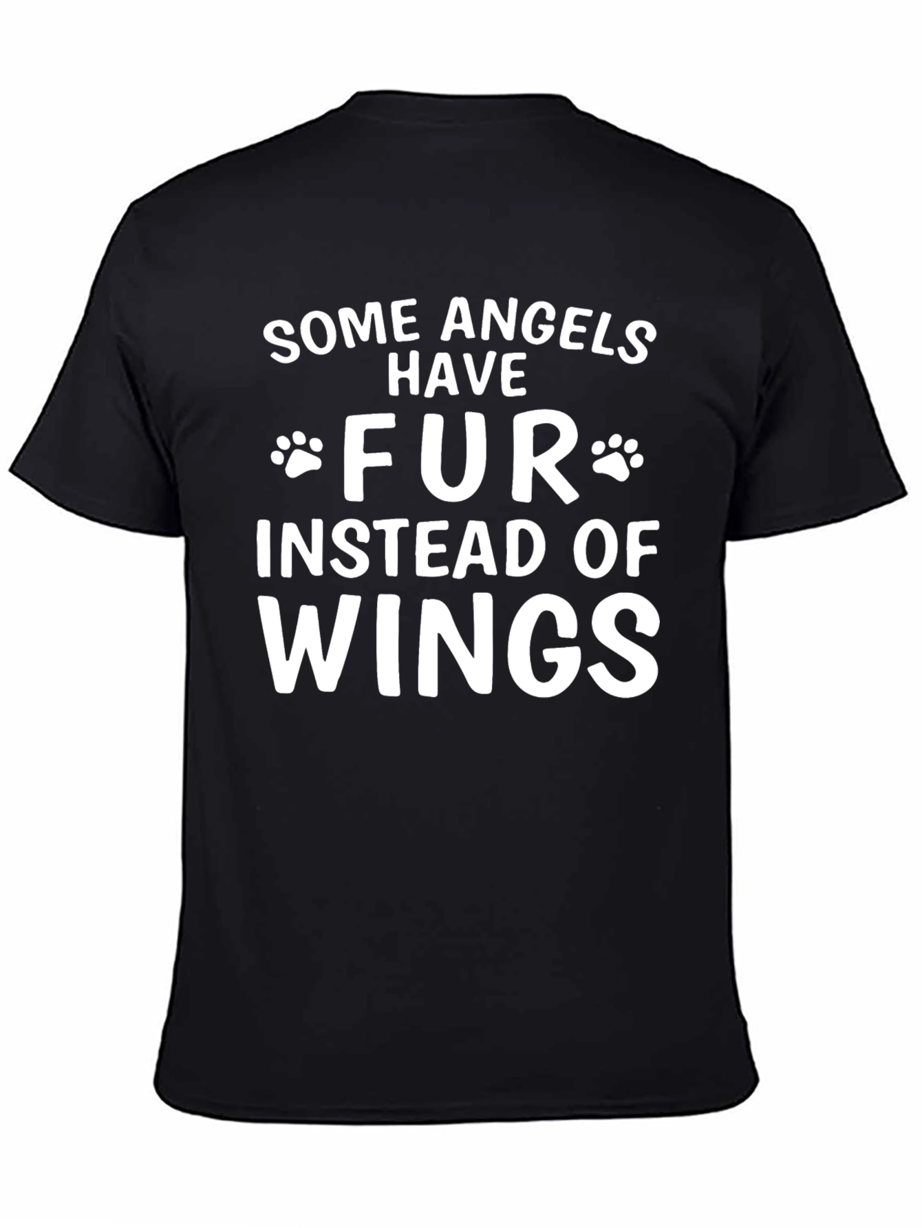 Some Angels Have Fur T-Shirt - Dog Lover Tee