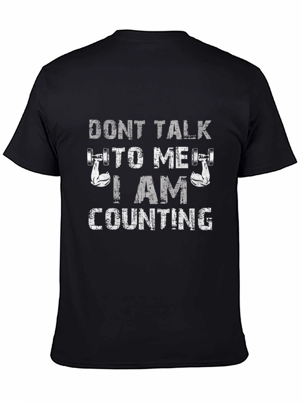 Dont Talk To Me I Am Counting Gym T-Shirt