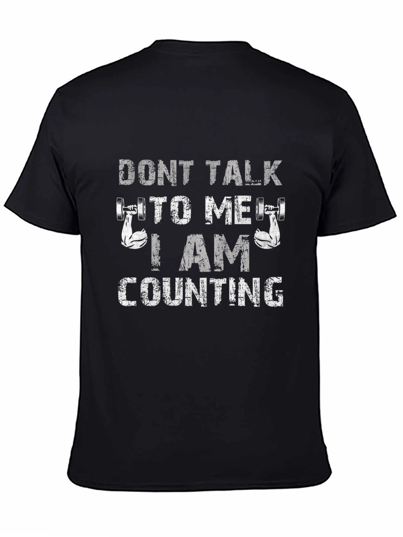 Dont Talk To Me I Am Counting Gym T-Shirt