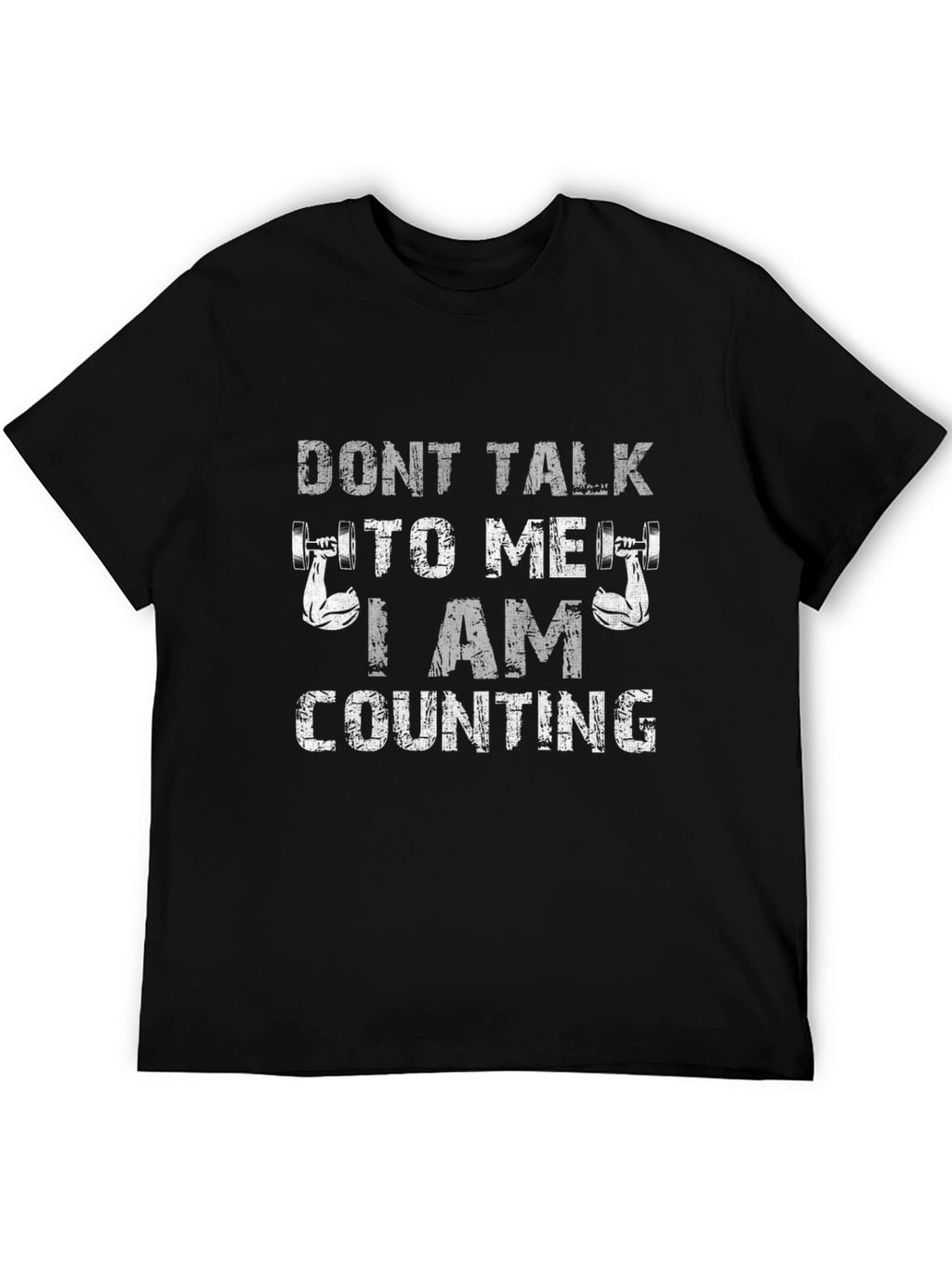 Dont Talk To Me I Am Counting Gym T-Shirt
