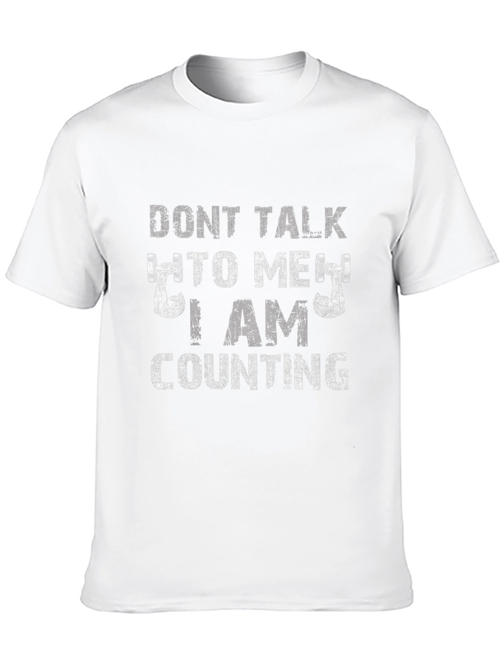 Dont Talk To Me I Am Counting Gym T-Shirt
