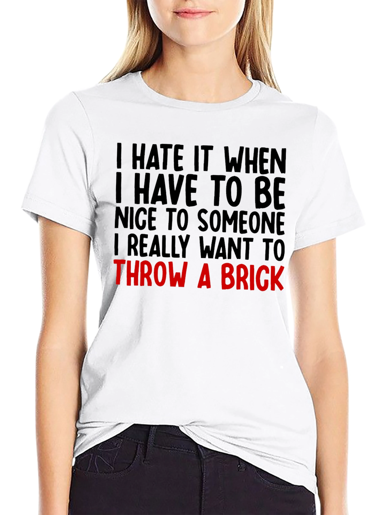 Funny Graphic Tee: Throw a Brick Sarcastic T-Shirt