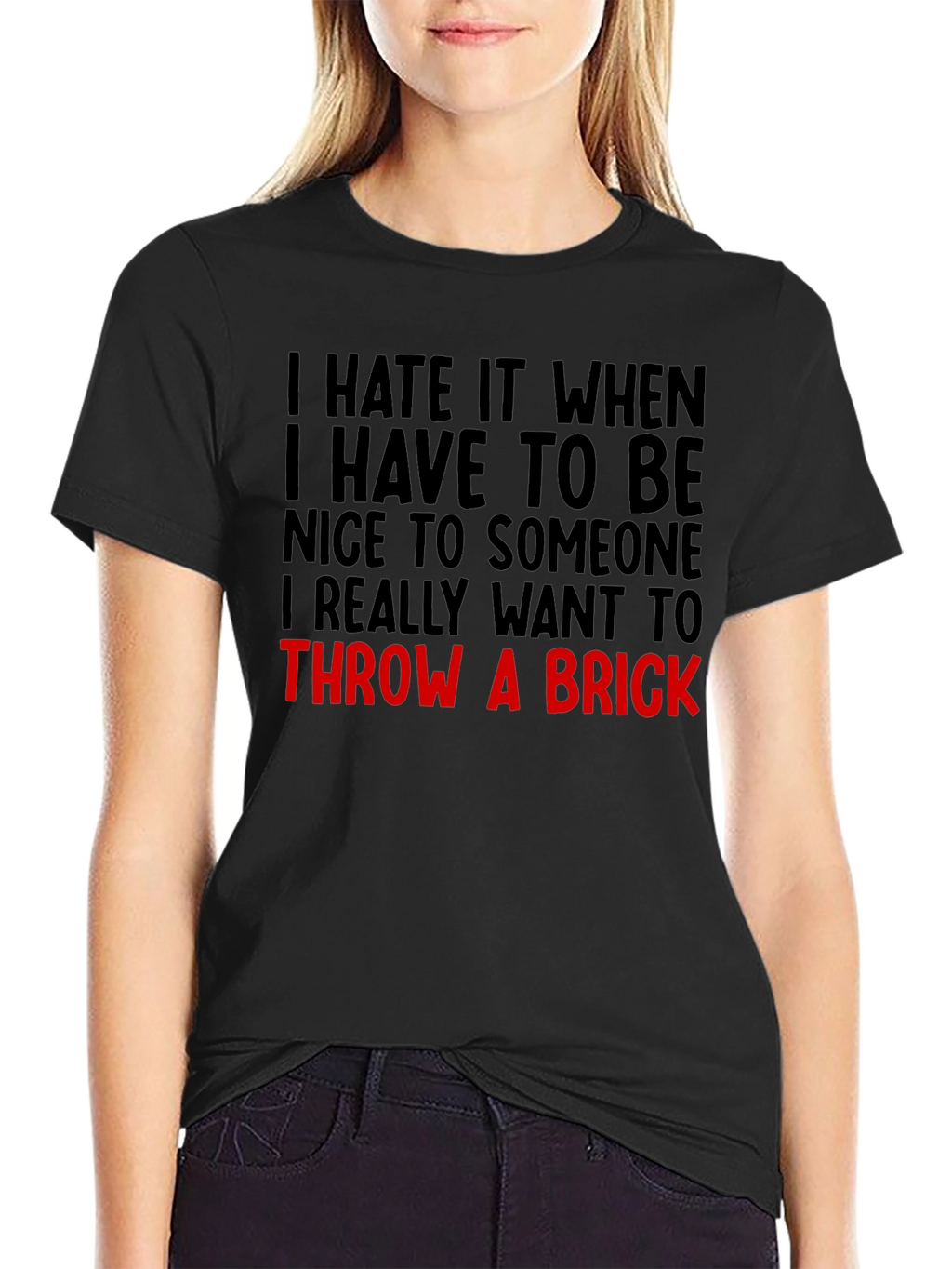 Funny Graphic Tee: Throw a Brick Sarcastic T-Shirt