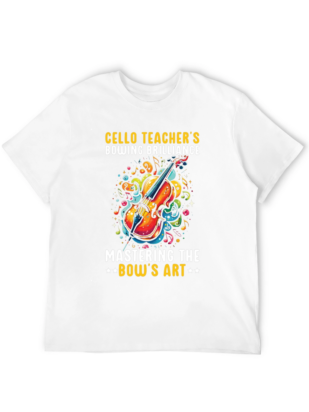 Cello Teacher Bowing Brilliance Graphic Tee