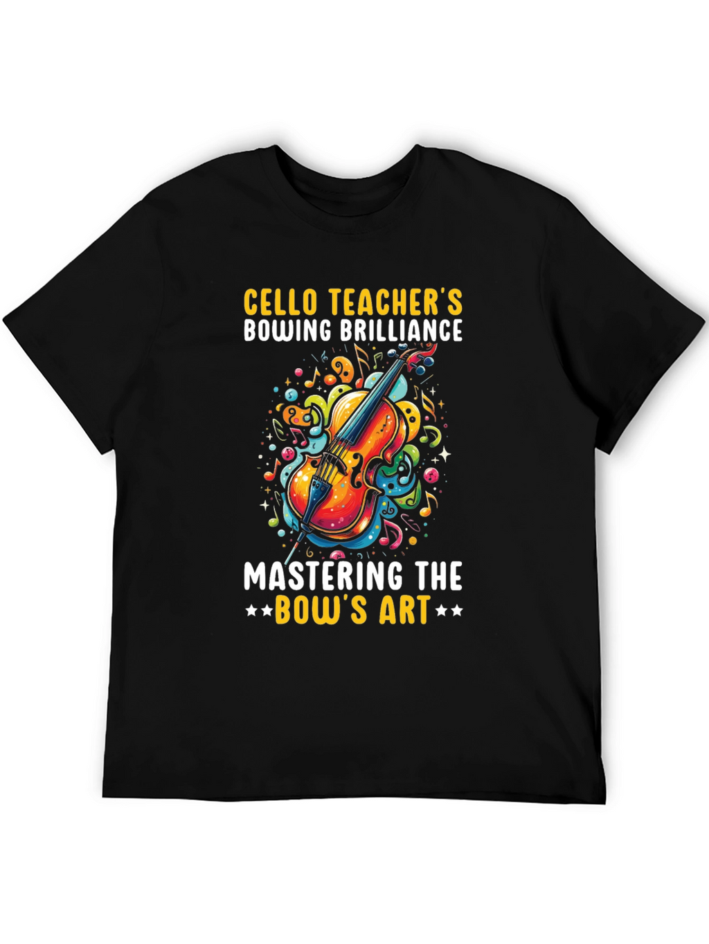 Cello Teacher Bowing Brilliance Graphic Tee