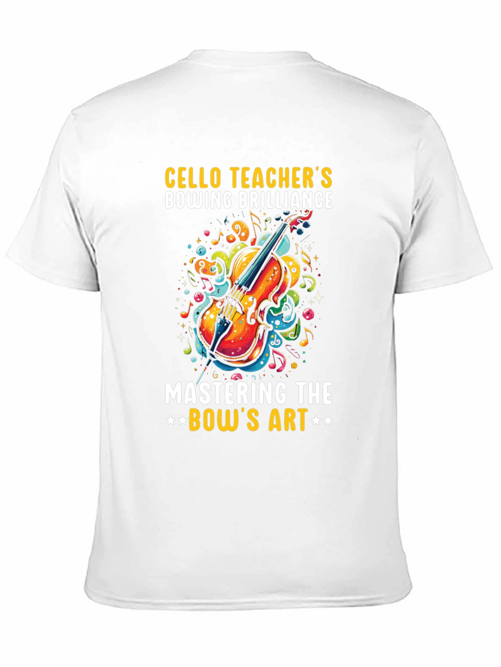 Cello Teacher Bowing Brilliance Graphic Tee