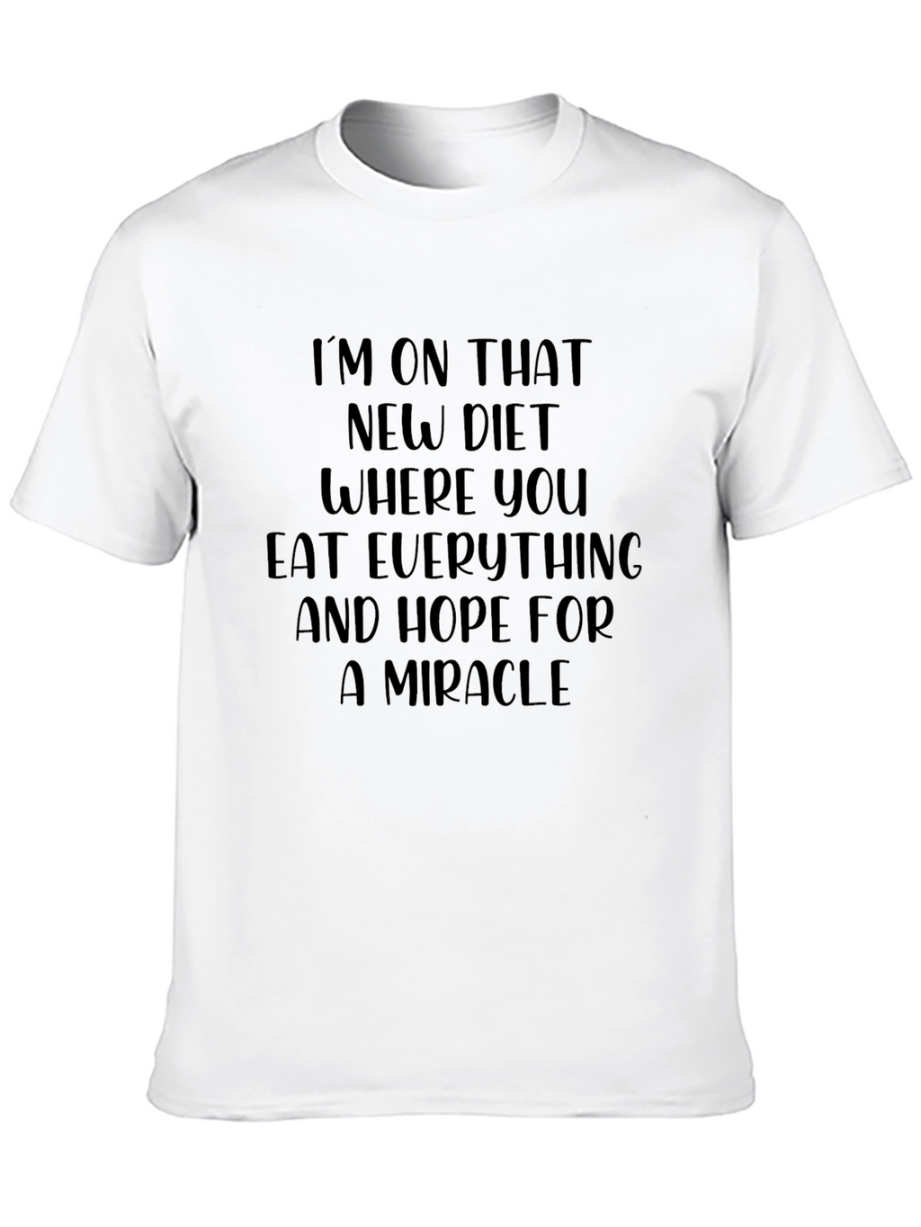Funny Diet T-Shirt: Im on That New Diet