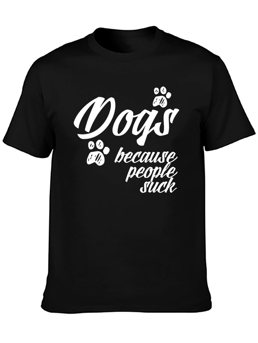 Dogs Because People Suck T-Shirt