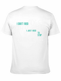 Funny Graphic Tee - I Dont Need Anger Management