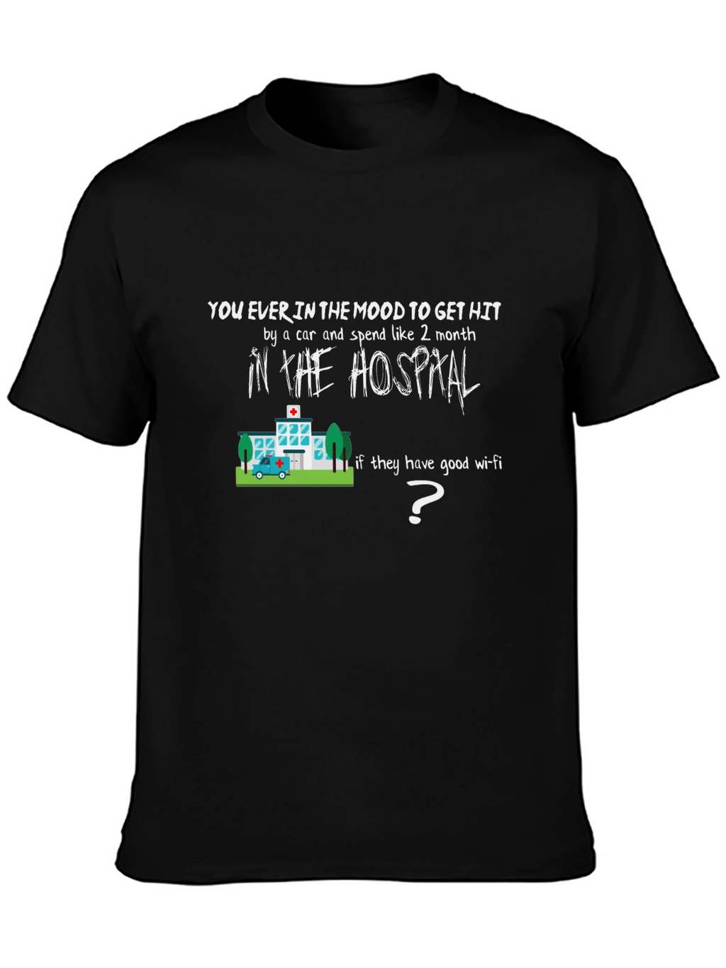 Humorous Hospital Wi-Fi T-Shirt