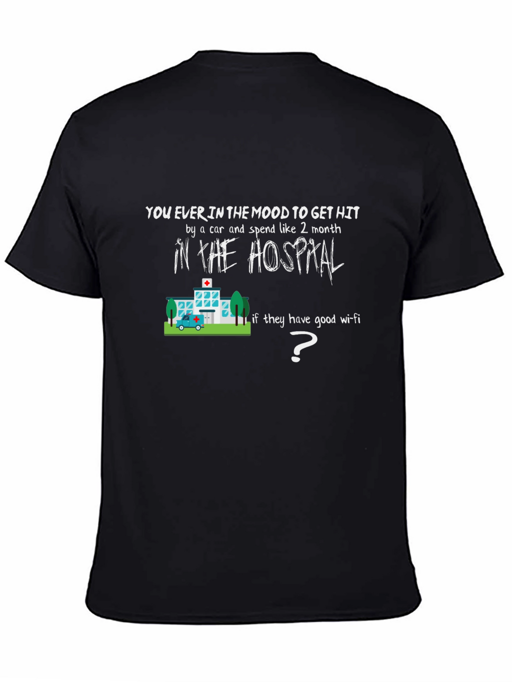 Humorous Hospital Wi-Fi T-Shirt