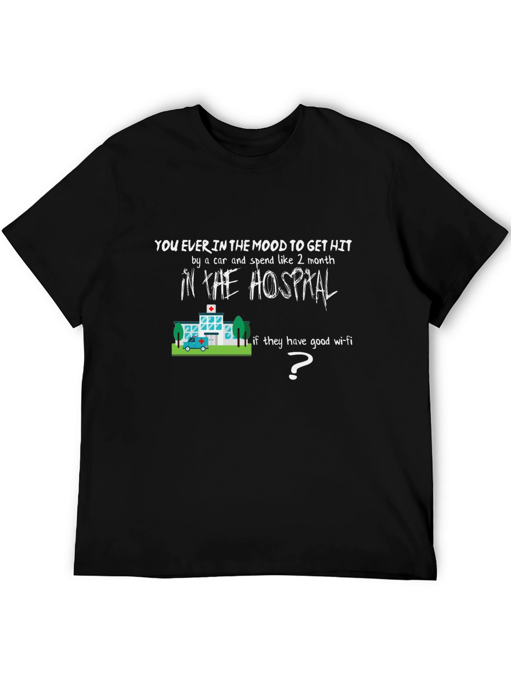 Humorous Hospital Wi-Fi T-Shirt
