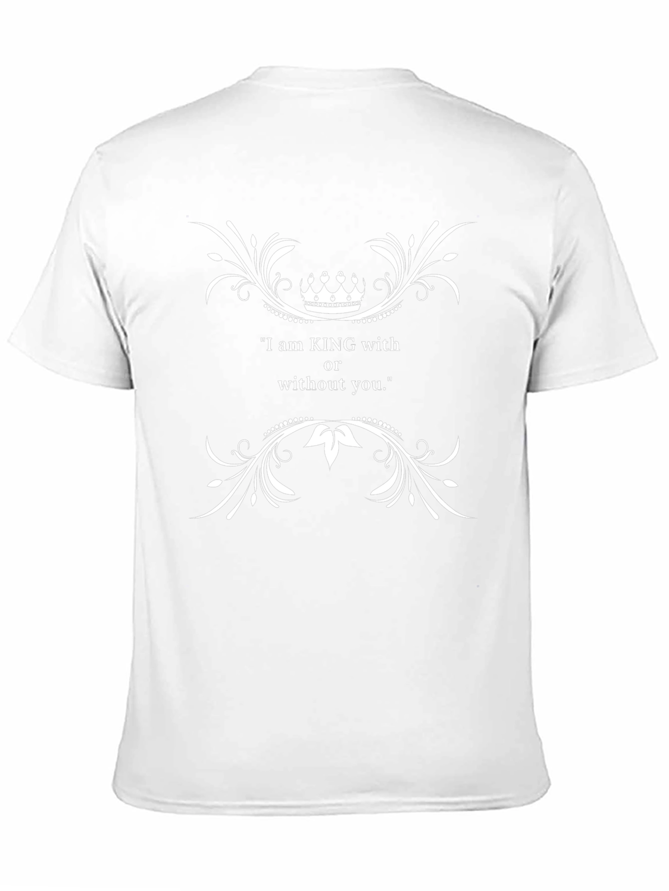 King With or Without You Graphic T-Shirt