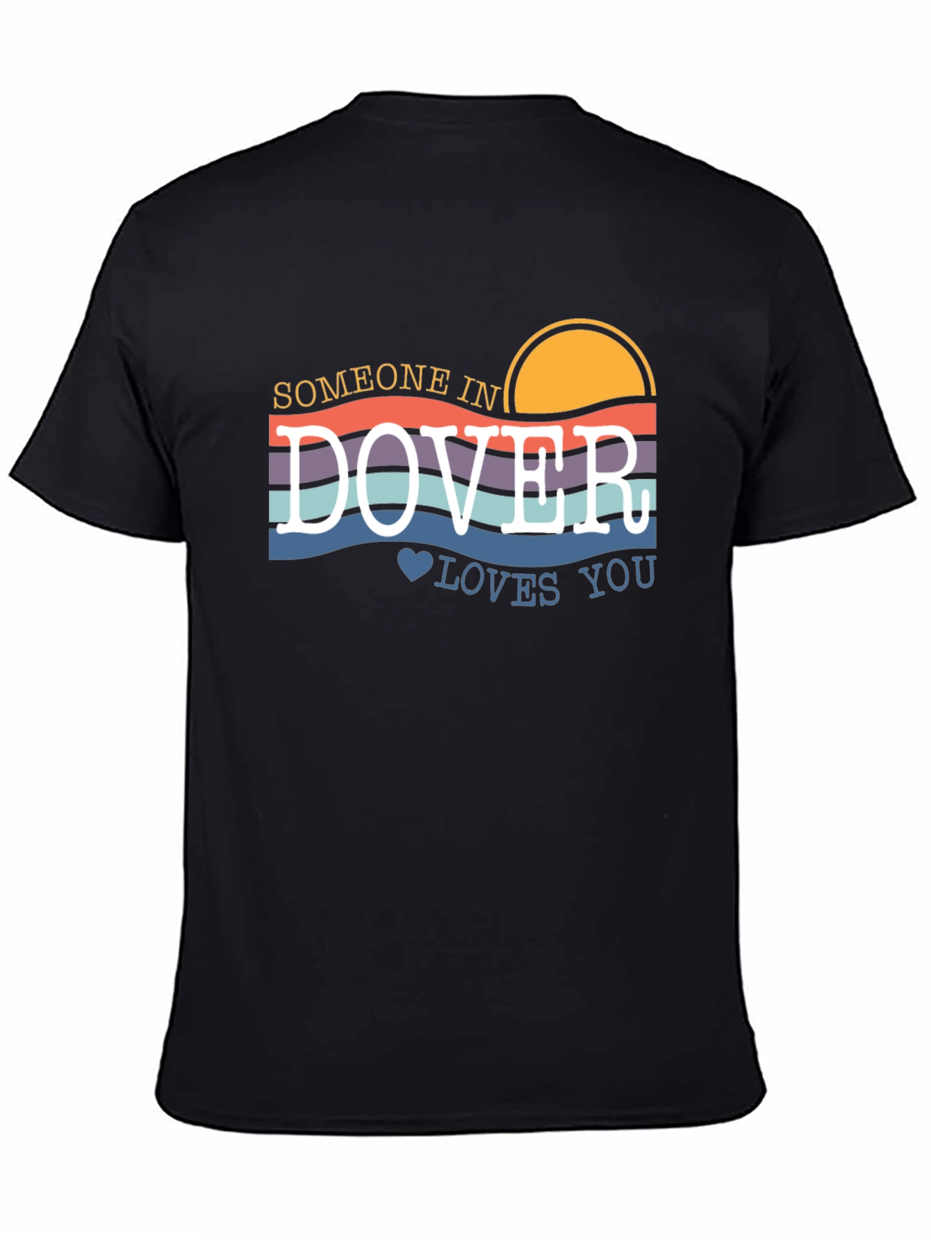 Someone in Dover Loves You T-Shirt