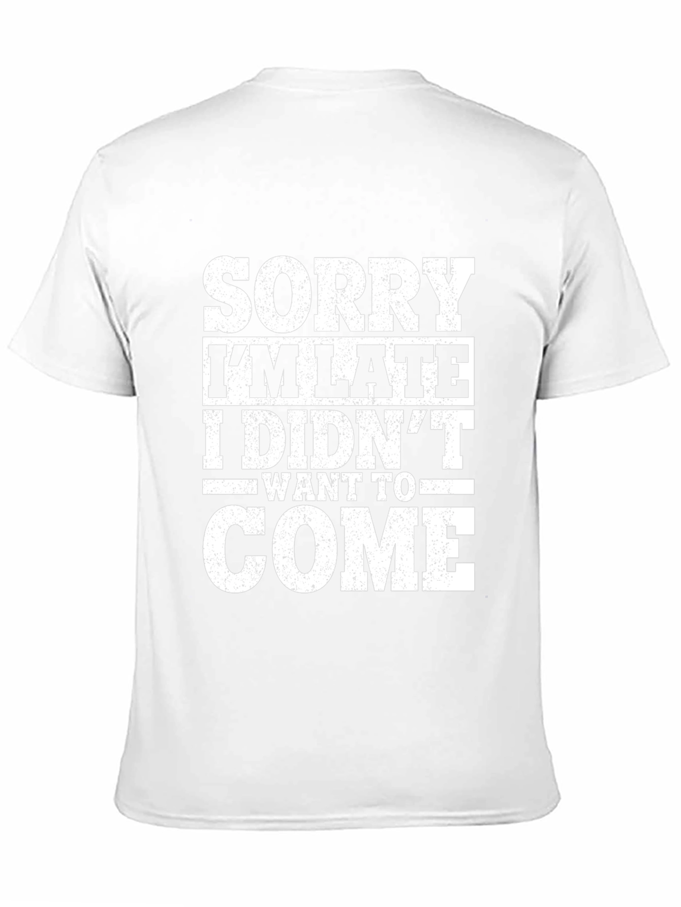Funny Sorry Im Late Graphic Tee