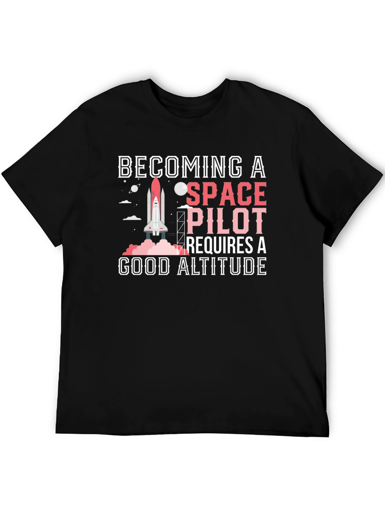 Space Pilot T-Shirt - Altitude Required