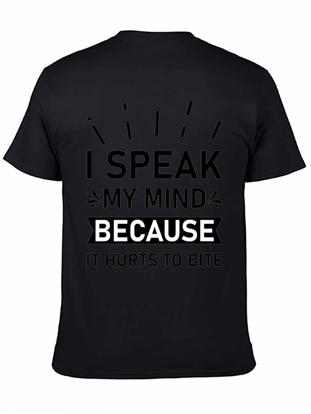I Speak My Mind T-Shirt