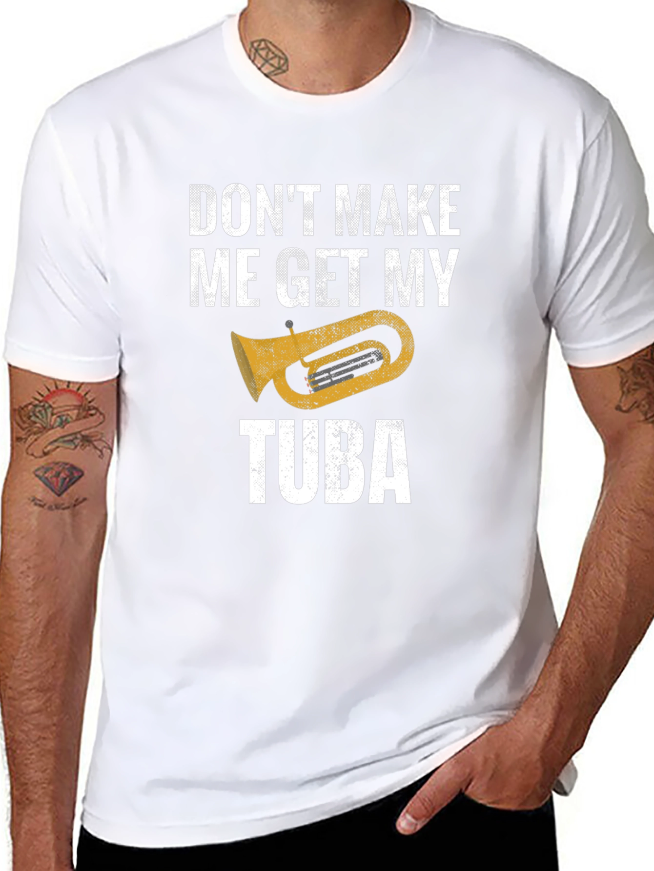 Dont Make Me Get My Tuba - Funny Music T-Shirt