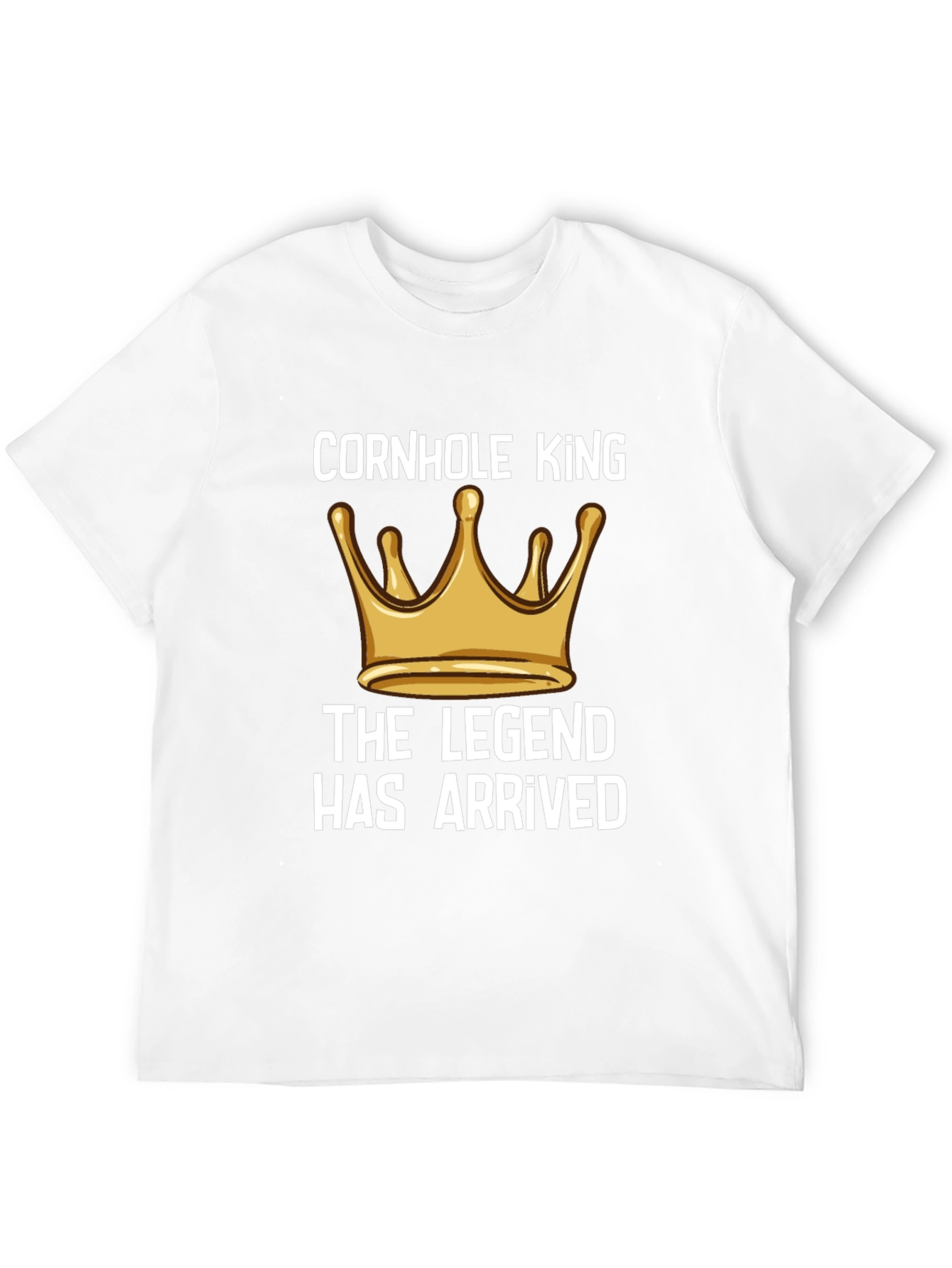 Cornhole King T-Shirt: Legend Has Arrived