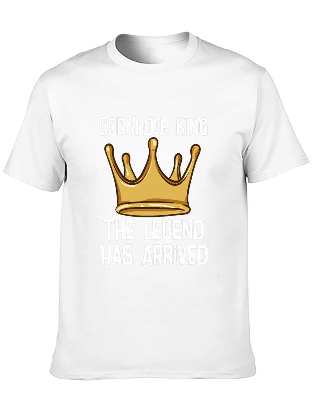 Cornhole King T-Shirt: Legend Has Arrived