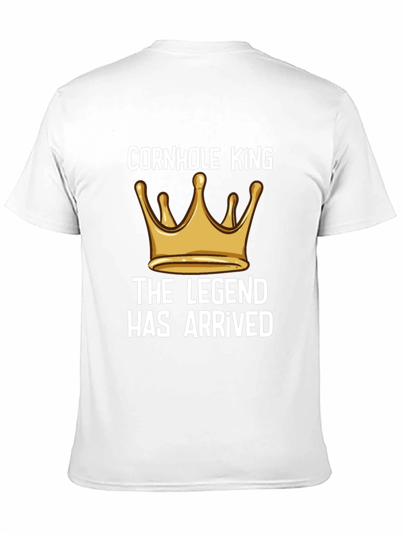 Cornhole King T-Shirt: Legend Has Arrived