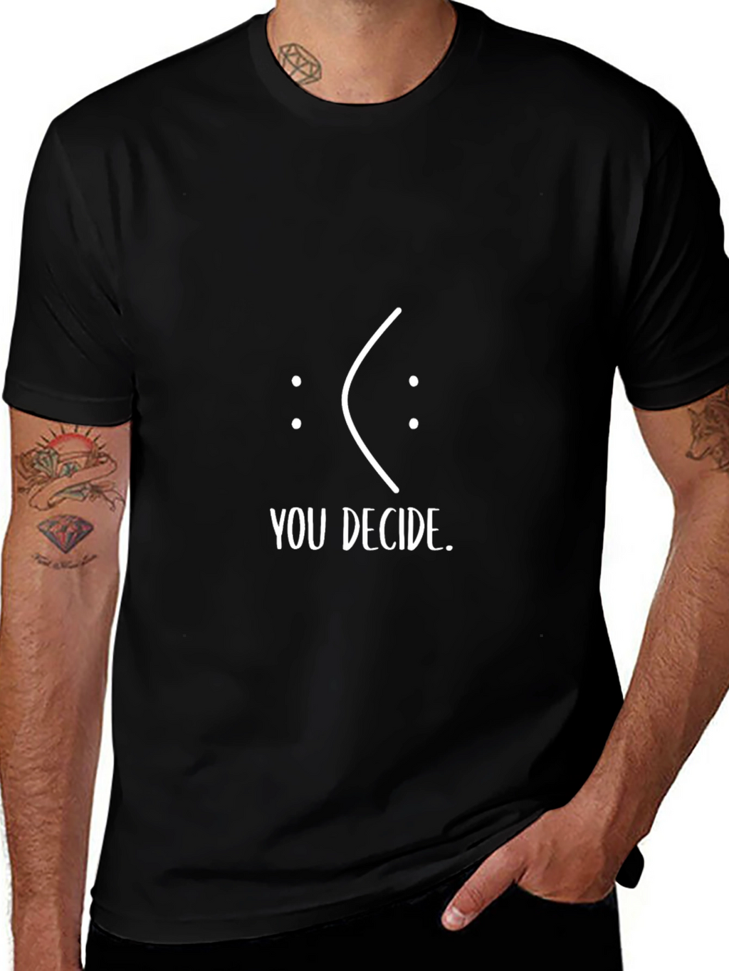 You Decide T-Shirt
