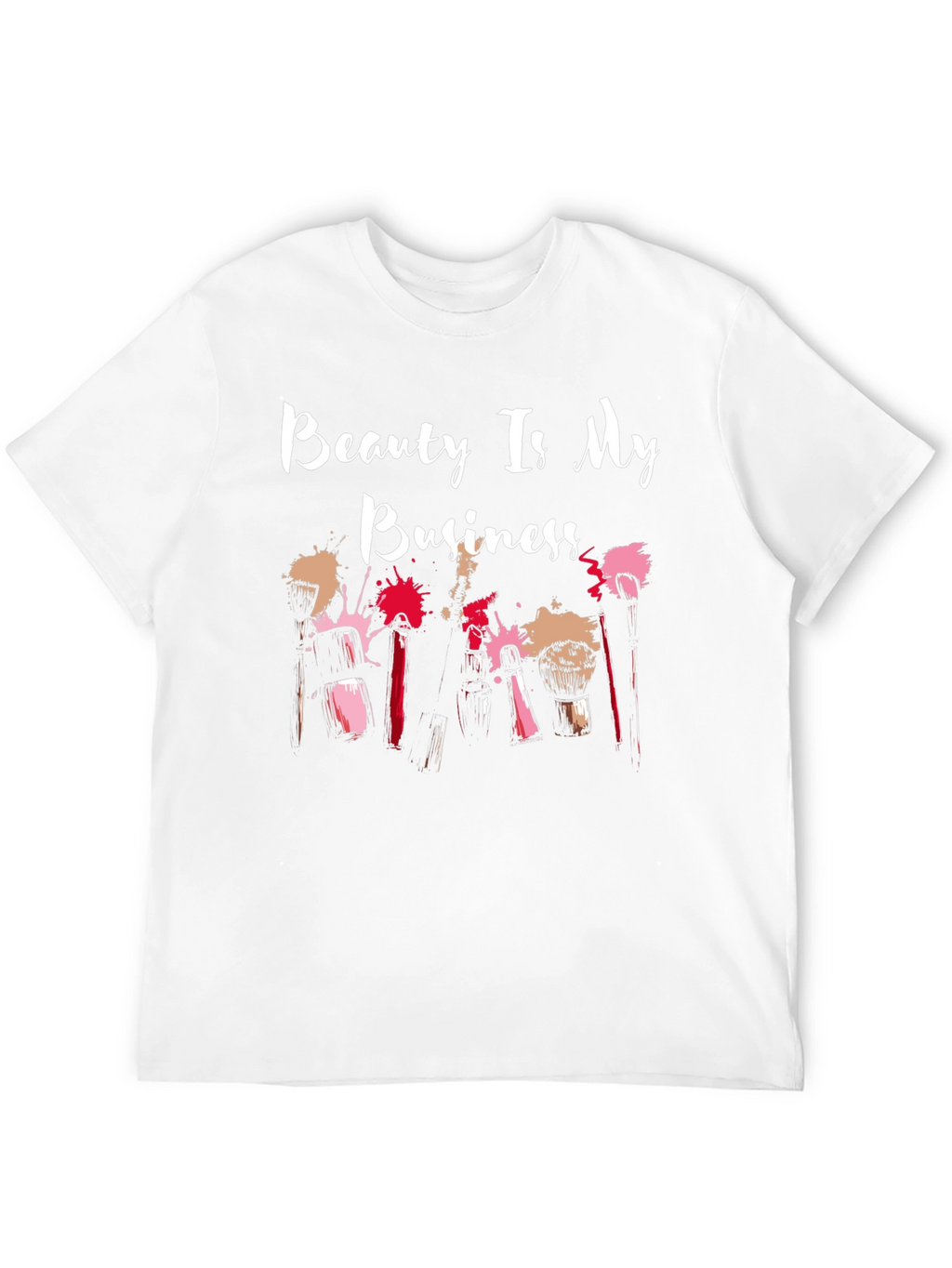 Beauty Is My Business Graphic T-Shirt
